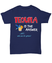 Load image into Gallery viewer, Funny Mens Tequila T-Shirt - Tequila Drinking Shirt - Tequila Lovers Gift - &quot;Tequila Is The Answer&quot;
