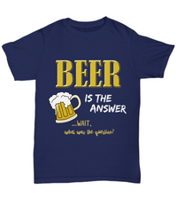 Load image into Gallery viewer, Beer T Shirt For Men - Funny Beer Lovers Shirt - Beer Drinker Tee - &quot;Beer Is The Answer&quot;
