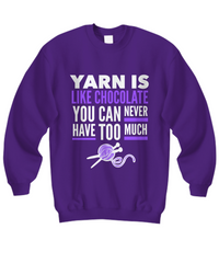 Load image into Gallery viewer, Knitting Sweatshirt - Knitters Gift - Knitting Lovers Gift - &quot;Yarn Is Like Chocolate&quot;
