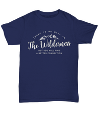 Load image into Gallery viewer, Wilderness T Shirt For Men- Camping Outdoors Shirt - Mountains Tee Shirt - &quot;There Is No Wifi&quot;
