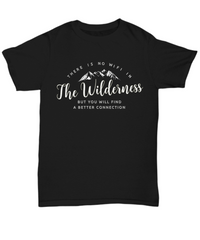 Load image into Gallery viewer, Wilderness T Shirt For Men- Camping Outdoors Shirt - Mountains Tee Shirt - &quot;There Is No Wifi&quot;
