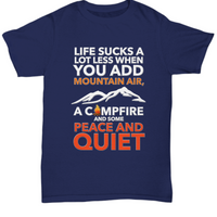 Camping Shirt For Men - Camp Life Shirt - Outdoors Shirt - Campfire Shirt - "Life Sucks A Lot Less"