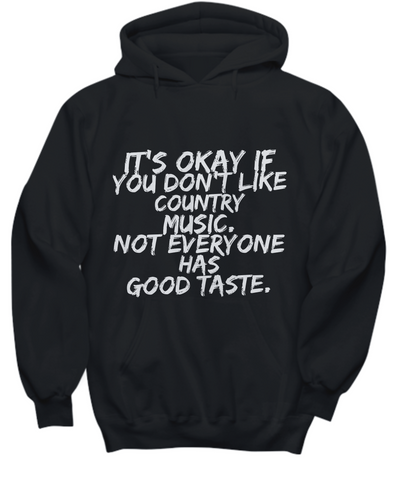 Country Music Hoodie - Funny Country Music Gift - 
