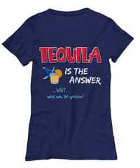 Load image into Gallery viewer, Tequila T Shirt For Women - Womans Tequila Shirt - Tequila Lovers Gift - &quot;Tequila Is The Answer&quot;
