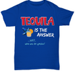 Funny Mens Tequila T-Shirt - Tequila Drinking Shirt - Tequila Lovers Gift - "Tequila Is The Answer"