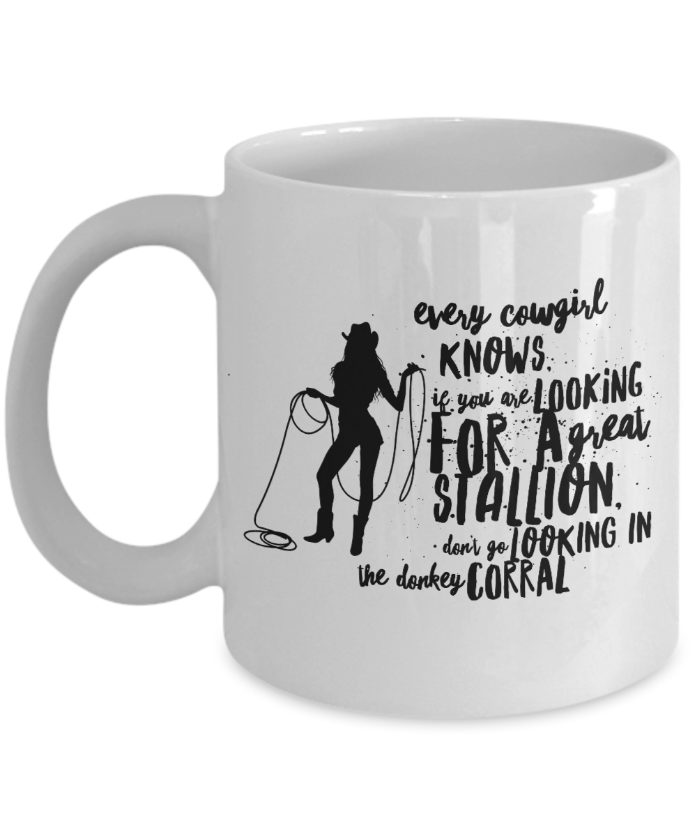 Cowgirl Coffee Mug - Funny Cowgirl Gift - Women Cowgirl- Cowgirl Present - "Every Cowgirl Knows"