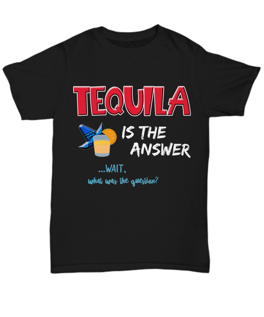 Funny Mens Tequila T-Shirt - Tequila Drinking Shirt - Tequila Lovers Gift - "Tequila Is The Answer"