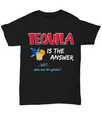 Load image into Gallery viewer, Funny Mens Tequila T-Shirt - Tequila Drinking Shirt - Tequila Lovers Gift - &quot;Tequila Is The Answer&quot;
