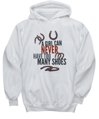 Load image into Gallery viewer, Funny Horse Hoodie For Women - A Girl Can Never Have Too Many Shoes - Horse Gifts For Women
