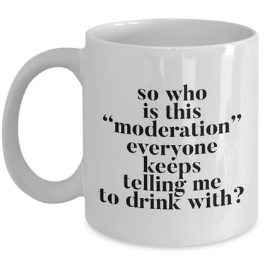 Funny Coffee Mug - Ceramic Funny Sayings Mug - Coffee Lover Gift - 