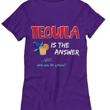 Tequila T Shirt For Women - Womans Tequila Shirt - Tequila Lovers Gift - 