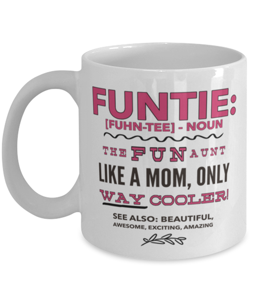 Funtie Definition Mug Funny Aunt Birthday Or Auntie Christmas Gift Fun Gift For Sister In Law