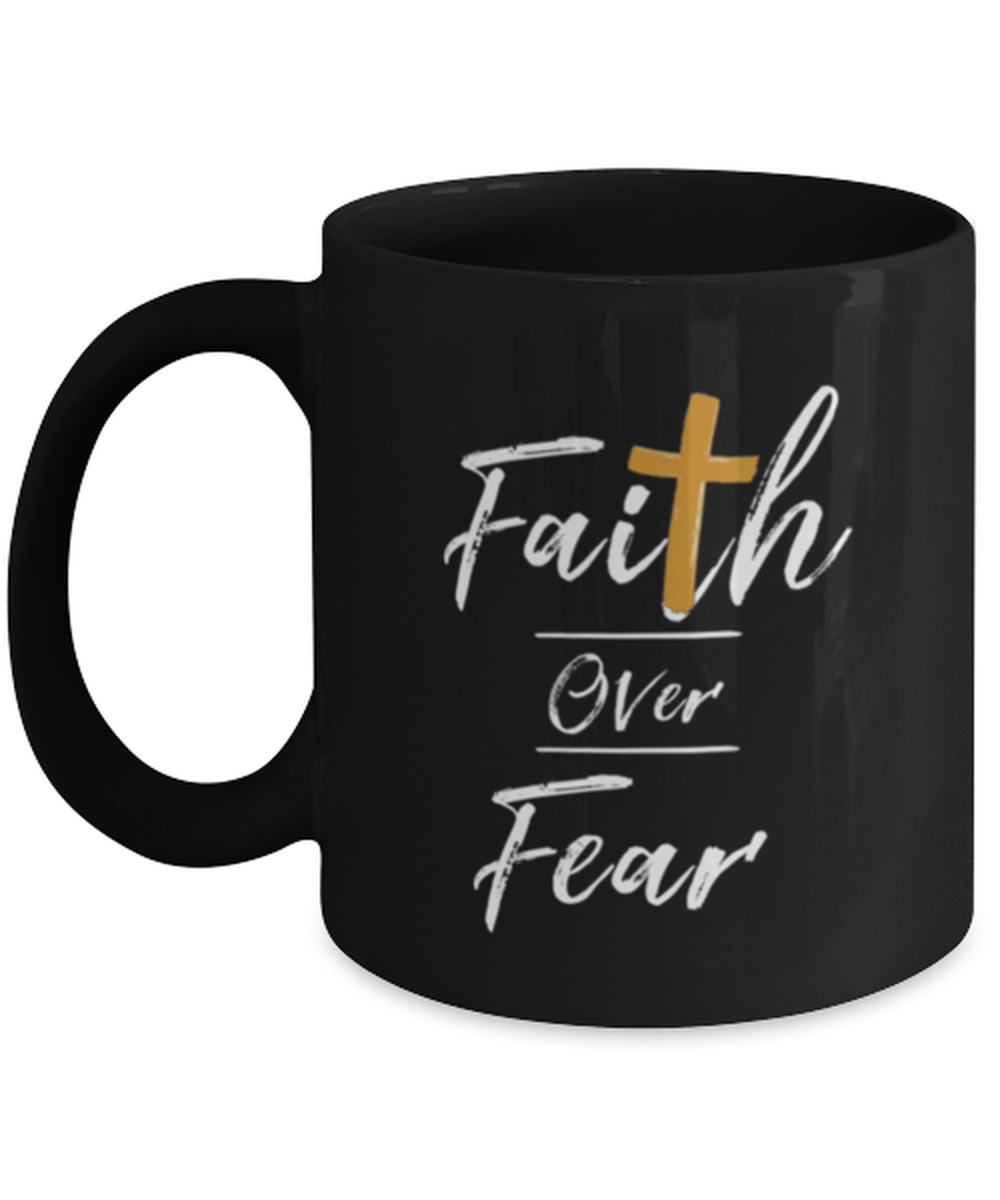 Christian Coffee Mug For Women Or Men - Faith Over Fear - Birthday Or Christmas Faith Gifts For Him Or Her - Faith Mug - Covid Pandemic Cup
