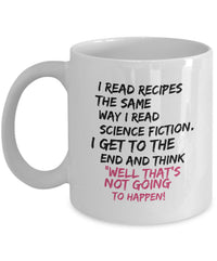 Load image into Gallery viewer, Funny Cooking Coffee Mug - Baking Mug - Moms Mug - &quot;I Read Recipes&quot;
