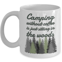 Camping Coffee Mug - Gift For Campers - Ceramic Outdoors Mug - "Camping Without Coffee"