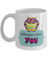 Load image into Gallery viewer, Valentines Day Or Anniversary Coffee Mug - Owl Love Mug - Anniversary Gift - &quot;Owl Always Love You&quot;
