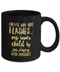 Load image into Gallery viewer, Mom Coffee Mug - Funny Gift For Moms - Coffee Lovers Mug For Women - &quot;They&#39;re Not Hot Flashes&quot;
