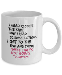 Load image into Gallery viewer, Funny Cooking Coffee Mug - Baking Mug - Moms Mug - &quot;I Read Recipes&quot;
