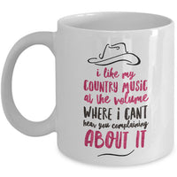 Country Music Mug - Funny Gift For Country Music Lovers - "I Like My Country Music At The Volume"