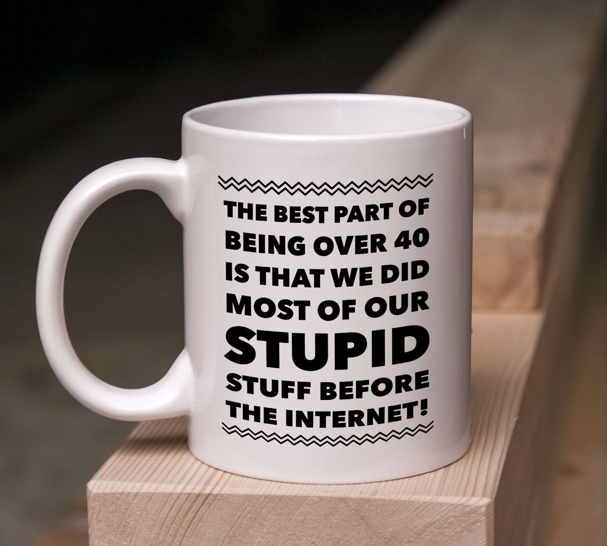 Funny Coffee Mug -Sayings Mug For Her Or Him - Dad Or Mom Gift -"The Best Part About Being Over 40"