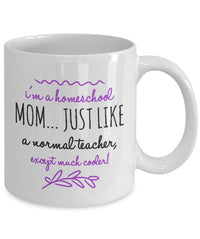 Load image into Gallery viewer, Homeschool Coffee Mug - Funny Homeschooling Gift For Moms - &quot;I&#39;m A Homeschool Mom&quot;

