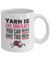 Load image into Gallery viewer, Knitting Coffee Mug - Funny Knitter Mug - Gift For Knitters - &quot;Yarn Is Like Chocolate&quot;
