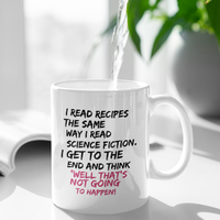 Funny Cooking Coffee Mug - Baking Mug - Moms Mug - "I Read Recipes"