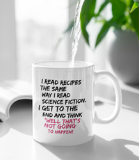 Load image into Gallery viewer, Funny Cooking Coffee Mug - Baking Mug - Moms Mug - &quot;I Read Recipes&quot;
