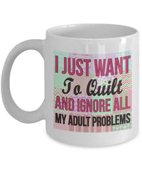 Load image into Gallery viewer, Sewing Coffee Mug - Funny Sewing Lovers Gift For Women - Quilting Mug - &quot;I Just Want To Quilt&quot;
