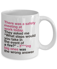 Load image into Gallery viewer, Office Coffee Mug - Funny Work Or Job Mug -&quot;There Was A Safety Meeting At Work Today&quot;
