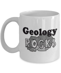Load image into Gallery viewer, Geology Coffee Mug - Funny Gift For Geologist Or Geology Professor Or Teacher- &quot;Geology Rocks&quot;
