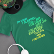 Funny T Shirt - Adult Humor Gift For Women Or Men - Funny Sayings Shirt - I'm Sorry I Slapped You