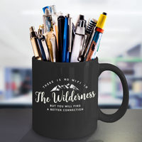 Load image into Gallery viewer, Wilderness Coffee Mug -Black Mountains Mug - Outdoors Mug -Ceramic Camping Mug - &quot;There Is No Wifi&quot;
