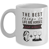 Wine Coffee Mug - Funny Wine & Horse Lovers Gift - Mugs For Women - "The Best Things In Life"