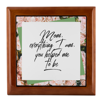 Wooden Keepsake Jewelry Box For Mom - Gifts For Mom - Mom Birthday Gifts - "Mom Everything I Am"