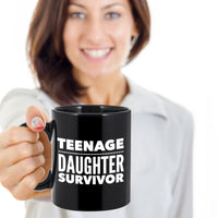 Load image into Gallery viewer, Dad Mom Coffee Mug - Mother Or Fathers Day Gift - Funny Mom/Dad Gift - &quot;Teenage Daughter Survivor&quot;
