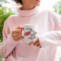 Valentines Day Or Anniversary Coffee Mug - Love Mug - Anniversary Gift -"Sitting Next To You"