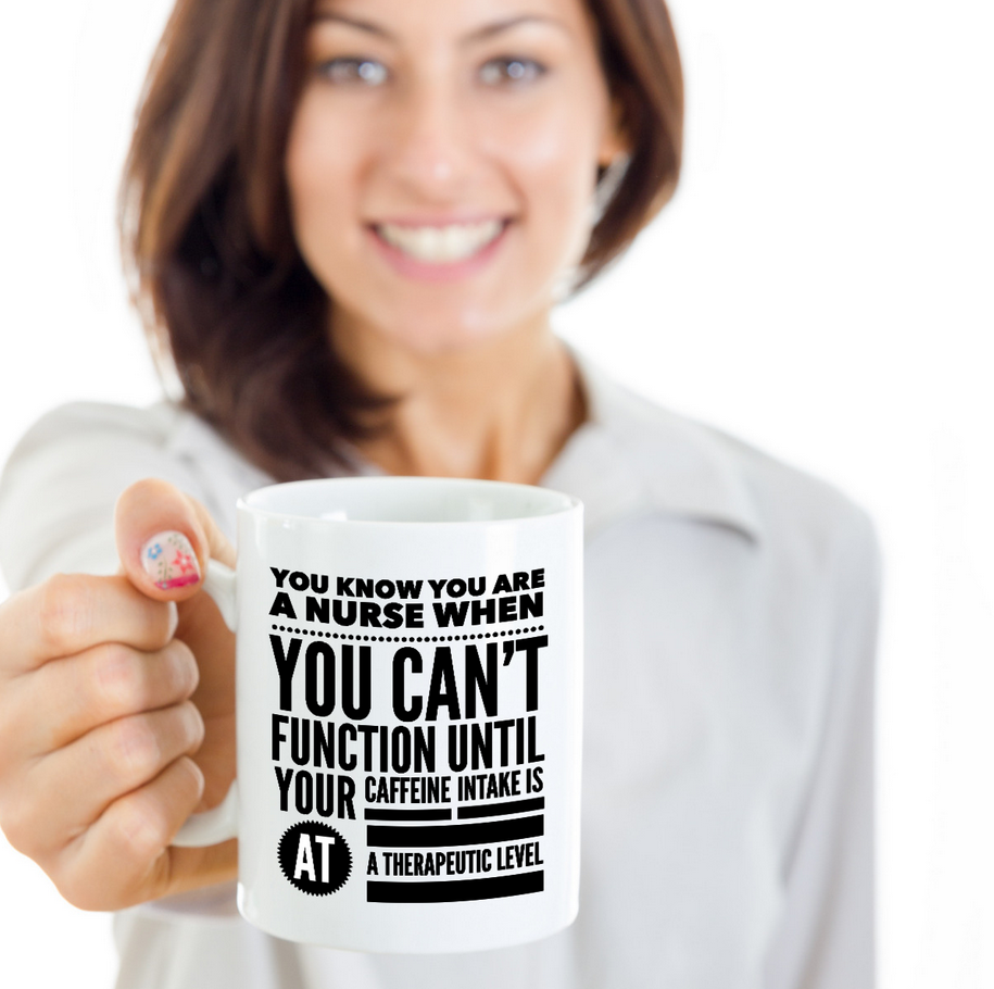 Nurse Coffee Mug - Funny Nursing Gift - Nursing Present For Nurses - "You Know You Are A Nurse"