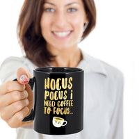 Load image into Gallery viewer, Halloween Coffee Mug - Funny Coffee Lovers Gift Idea - &quot;Hocus Pocus I Need Coffee To Focus&quot;
