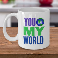 Load image into Gallery viewer, Valentines Day Or Anniversary Coffee Mug - Love Quote Mug - Anniversary Gift -&quot;You Are My World&quot;
