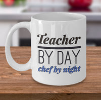Load image into Gallery viewer, Teacher Coffee Mug - Unique And Funny Gift For Teachers - &quot;Teacher By Day Chef By Night&quot;

