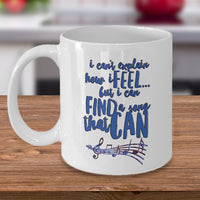 Music Coffee Mug - Music Lover Gift - Music Teacher Music Notes Mug - "I Can't Explain How I Feel"