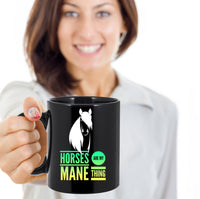 Load image into Gallery viewer, Horse Coffee Mug - Funny Horse Lovers Gift - &quot;Horses Are My Main Thing&quot;
