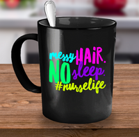 Load image into Gallery viewer, Nurse Coffee Mug - Funny Nursing Gift - Nursing Present For Nurses - &quot;Messy Hair No Sleep&quot;
