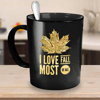 Load image into Gallery viewer, Fall Coffee Mug - Autumn Leaf Coffee Mug - &quot;I Love Fall Most Of All&quot;
