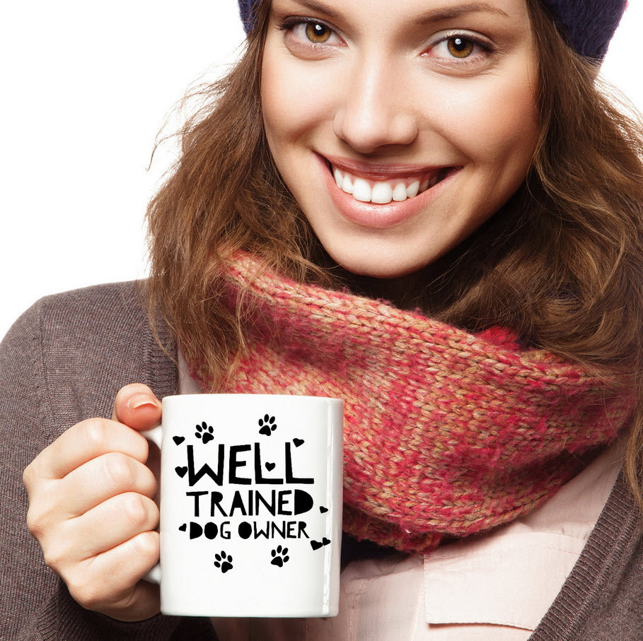 Dog Coffee Mug - Funny Dog Lover Gift For Men Or Women - "Well Trained Dog Owner"