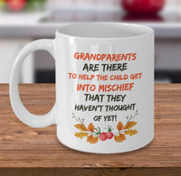 Load image into Gallery viewer, Grandparents Coffee Mug - Funny Grandpa / Grandma Gift - &quot;Grandparents Are There To Help The Child&quot;
