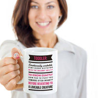 Load image into Gallery viewer, Mom Coffee Mug - Funny Gift For Moms - Coffee Lovers Mug For Women - &quot;Toddler Emotionally Unstable&quot;
