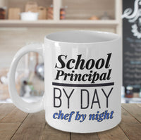 Load image into Gallery viewer, School Principal Coffee Mug - Gift For School Principals - &quot;School Principal By Day Chef By Night&quot;

