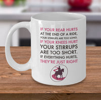 Load image into Gallery viewer, Horse Coffee Mug - Funny Horse Lover / Cowgirl Gift - &quot;If Your Rear End Hurts At The End Of A Ride&quot;
